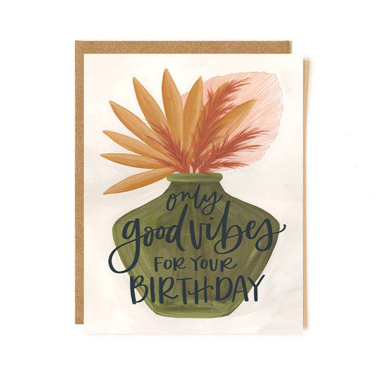 Good Vibes Birthday Greeting Card